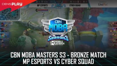 Bronze Match - MP ESPORTS VS CYBER SQUAD