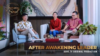 Journey of Soul Eps. 3 - After Awakening Leader