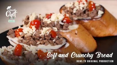 Secret Chef S2 E1 Part 2 : Soft and Crunchy Bread