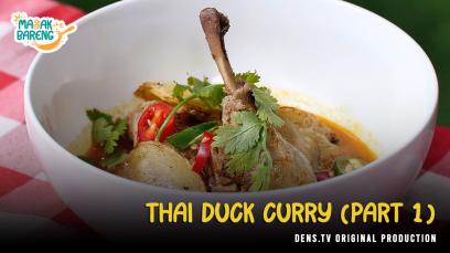 Masak Bareng Eps. 4 : Thai Duck Curry (Part 1)