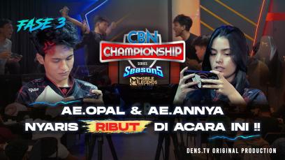 MENEGANGKAN !! Anya vs Opal memanas !! Adu Gengsi Peserta CBN Championship Series Season 5 Fase 3