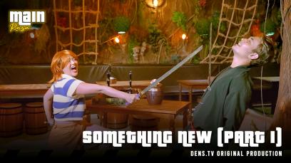 Main Rasa Eps. 4 : Something New (Part 1)
