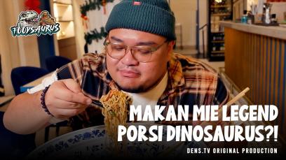 Foodsaurus : Makan Mie Legend Porsi Dinosaurus?!