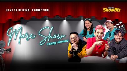 Mora Show by Ruang Sinema (12 Episodes) | Rated : PG-13