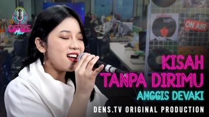 Office Hour : Kisah Tanpa Dirimu - Anggis Devaki