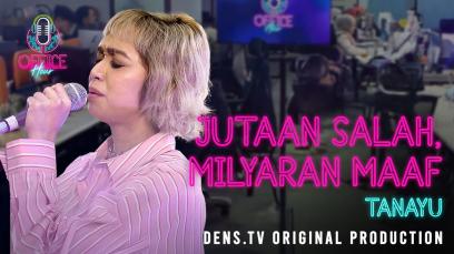Office Hour : Jutaan Salah, Milyaran Maaf - Tanayu
