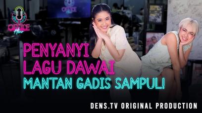 Office Hour :​​ “Dawai” Lagu Viral Versi Pop Ternyata di Nyanyiin Kirana Setio!