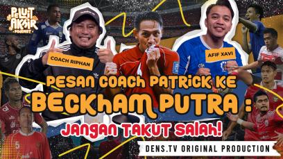 Peluit Akhir Podcast : Kaget! Beckham Putra Dipanggil Timnas Sampai Reflek Reject Telfon!