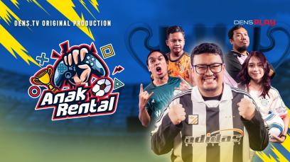 Anak Rental (11 Episodes) | Rated :PG-13