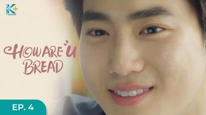 How Are U Bread Eps.4