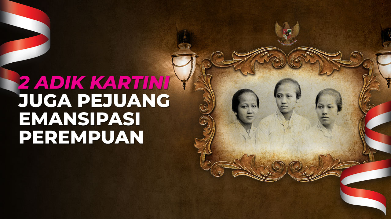 2 Adik Kartini Juga Pejuang Emansipasi Perempuan