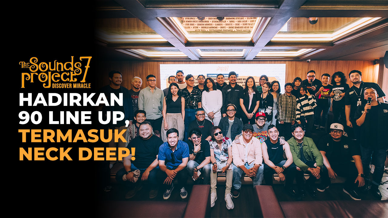 The Sounds Project 7 Hadirkan 90 Line Up, Termasuk Neck Deep!