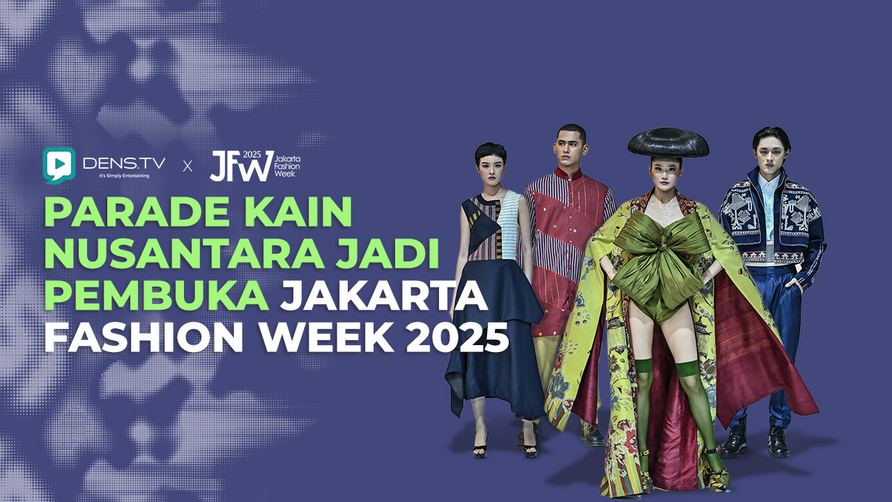 Parade Kain Nusantara jadi Pembuka Jakarta Fashion Week 2025
