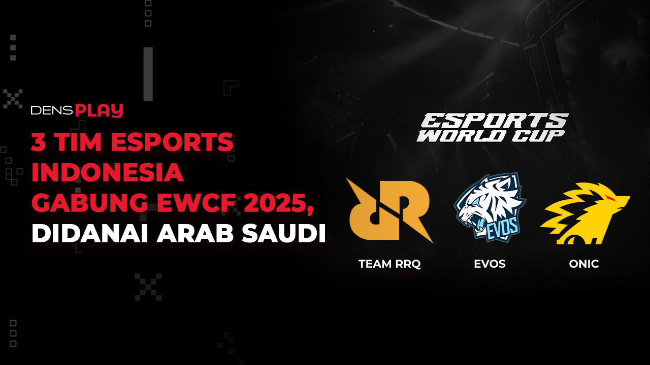 3 TIM ESPORTS INDONESIA GABUNG EWCF 2025, DIDANAI ARAB SAUDI