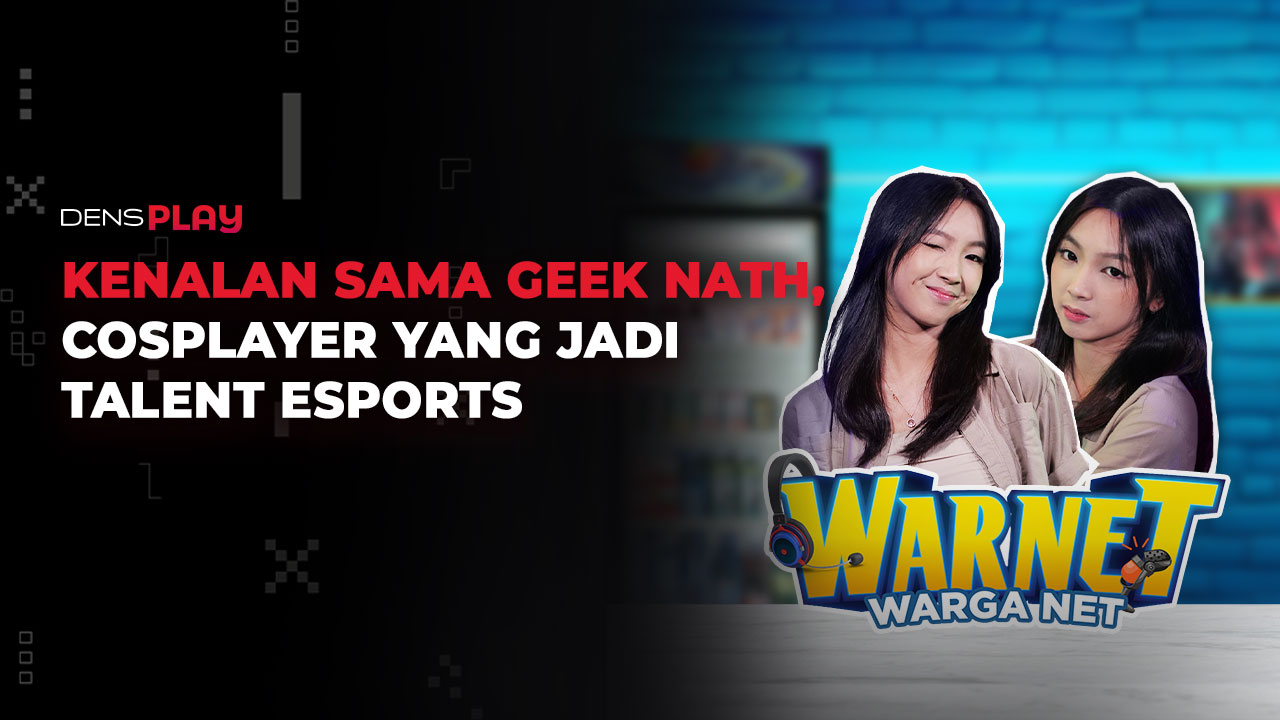 KENALAN SAMA GEEK NATH, COSPLAYER YANG JADI TALENT ESPORTS