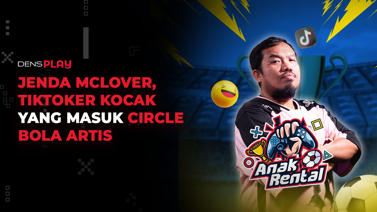 JENDA MCLOVER, TIKTOKER KOCAK YANG MASUK CIRCLE BOLA ARTIS