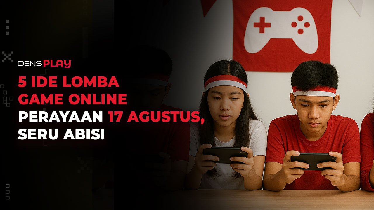 5 IDE LOMBA GAME ONLINE PERAYAAN 17 AGUSTUS, SERU ABIS!