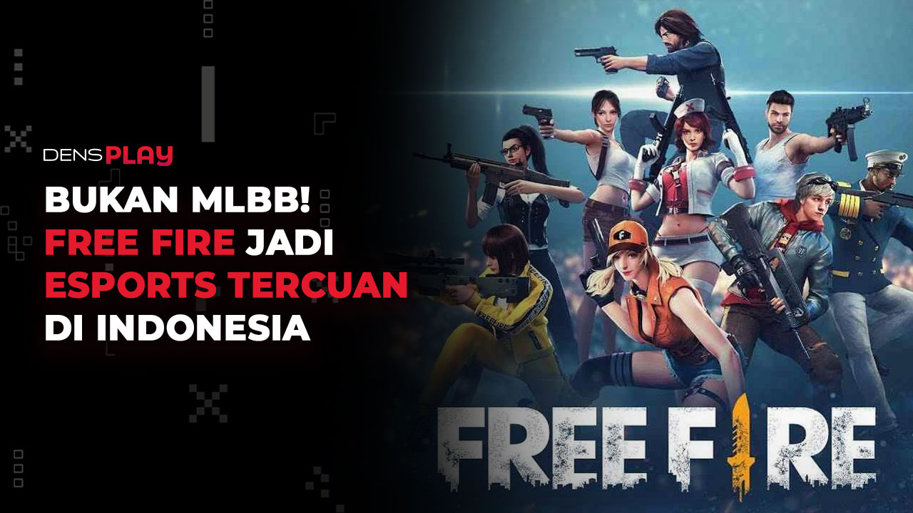 BUKAN MLBB! FREE FIRE JADI ESPORTS TERCUAN DI INDONESIA