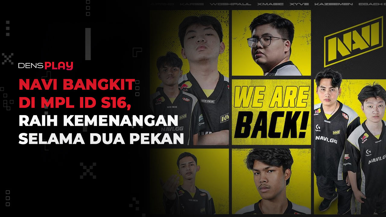 NAVI BANGKIT DI MPL ID S16, RAIH KEMENANGAN SELAMA DUA PEKAN
