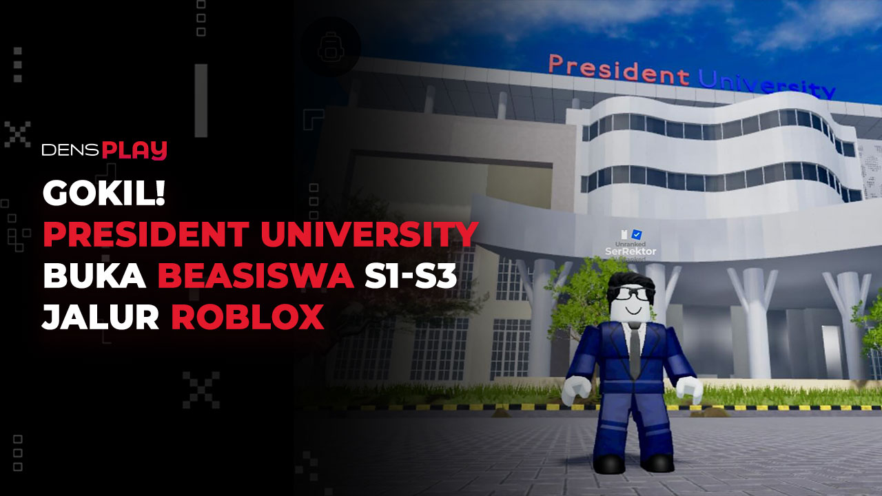 GOKIL! PRESIDENT UNIVERSITY BUKA BEASISWA S1-S3 JALUR ROBLOX