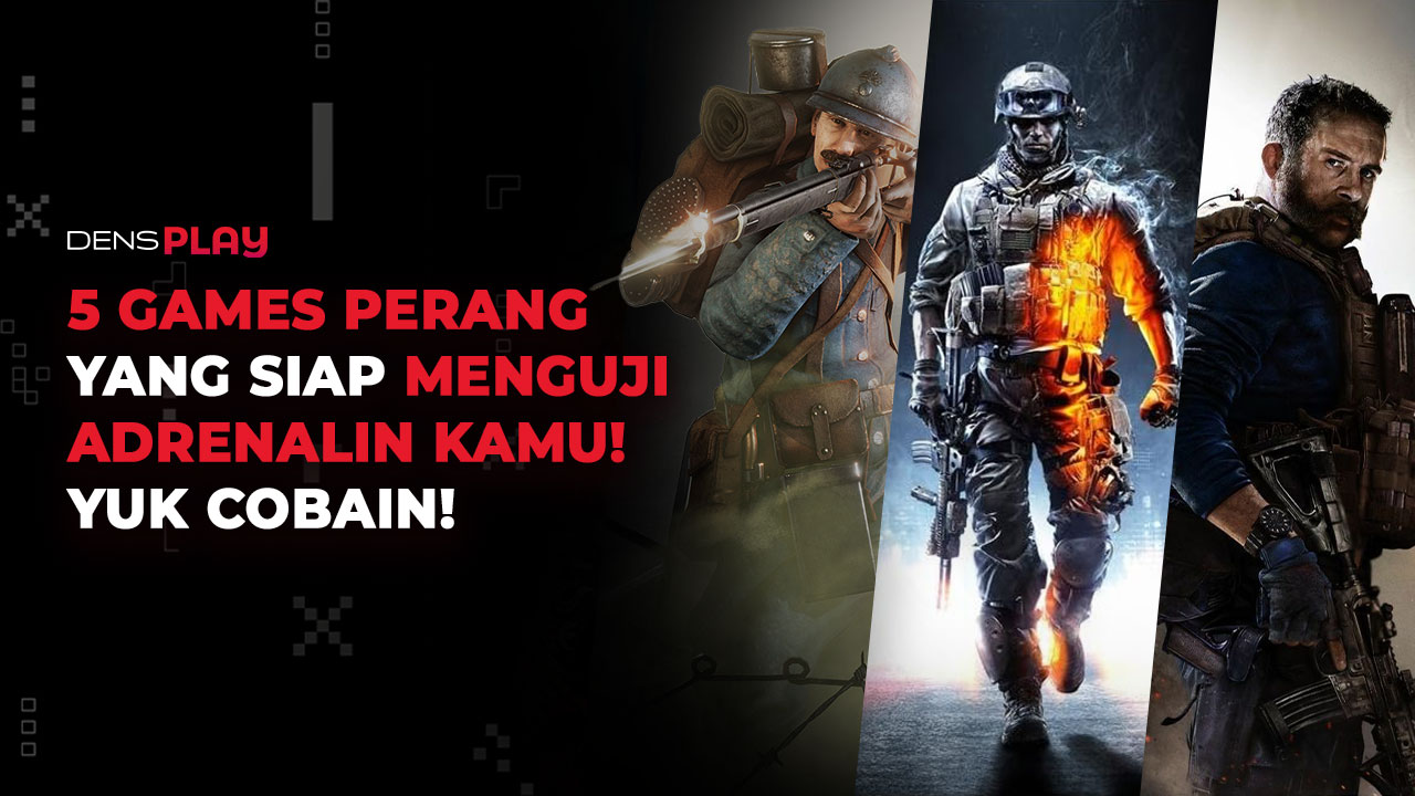 5 GAMES PERANG YANG MEMBANGKITKAN SEMANGAT PAHLAWAN, SERU!