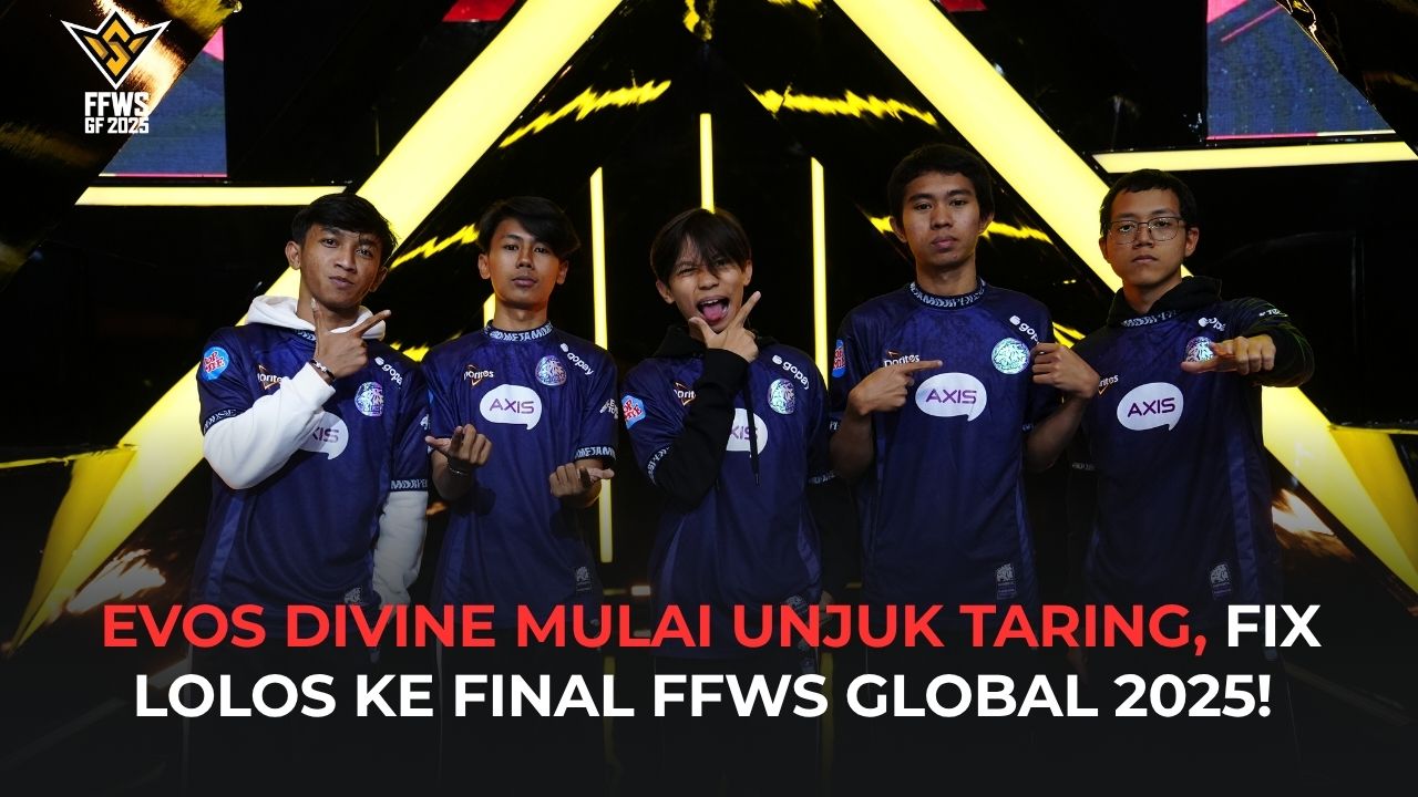 EVOS DIVINE BANGKIT, LOLOS KE BABAK FINAL FFWS GLOBAL 2025!