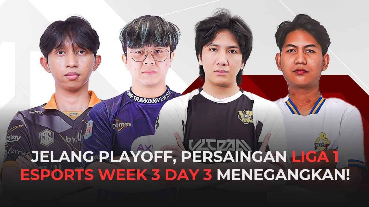 Hasil Liga 1 Esports Week 3 Day 3, Klasemen Makin Ketat!