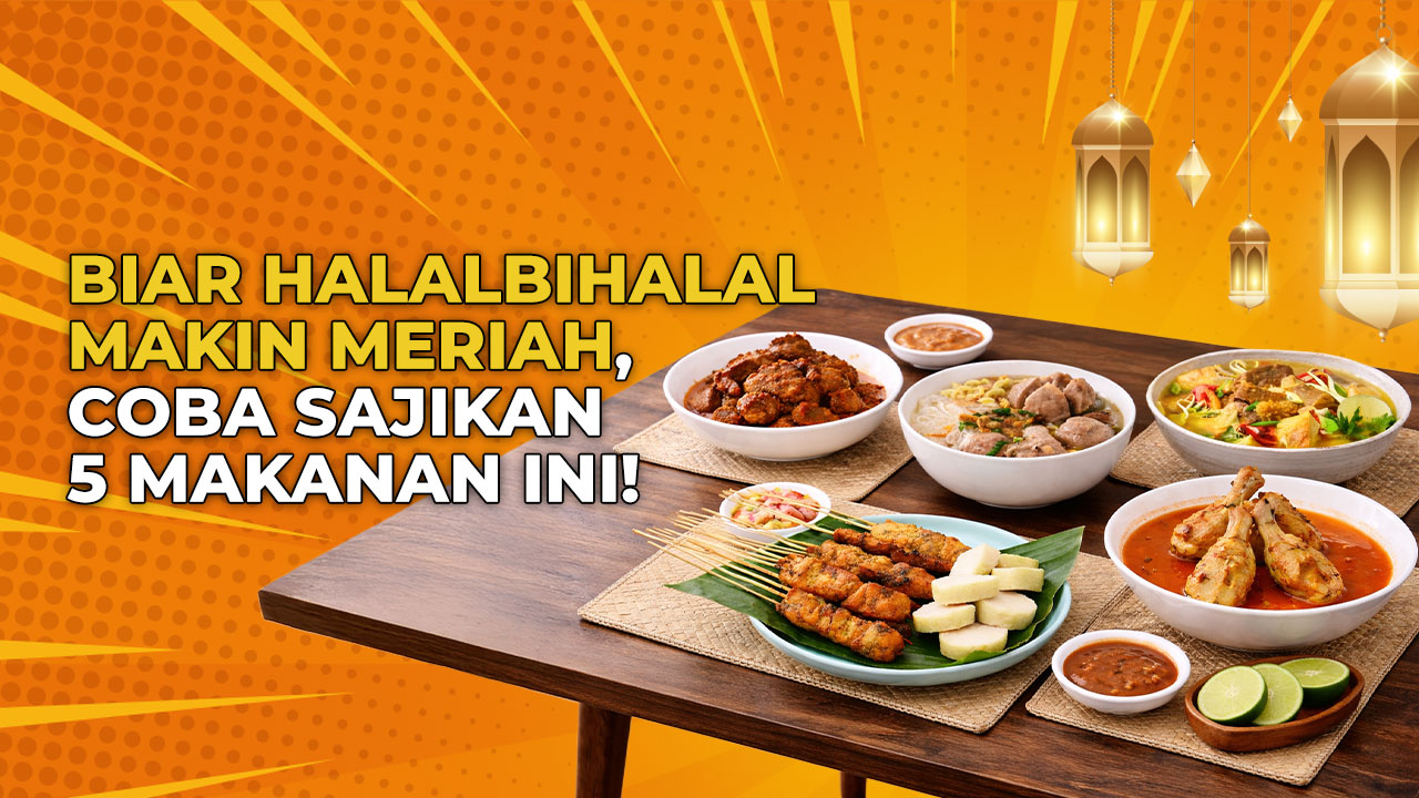5 Makanan Untuk Halalbihalal yang Lezat, Disukai Banyak Kalangan