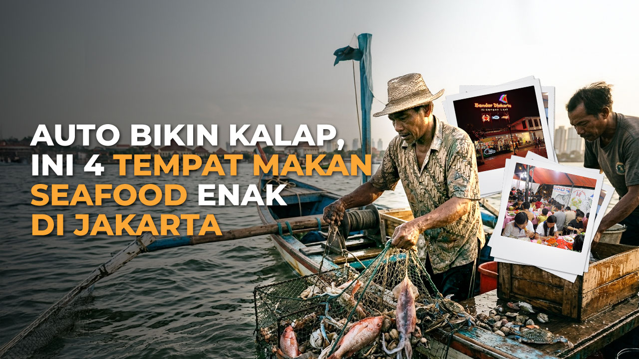 4 Rekomendasi Tempat Makan Seafood di Jakarta, Enak dan Fresh!