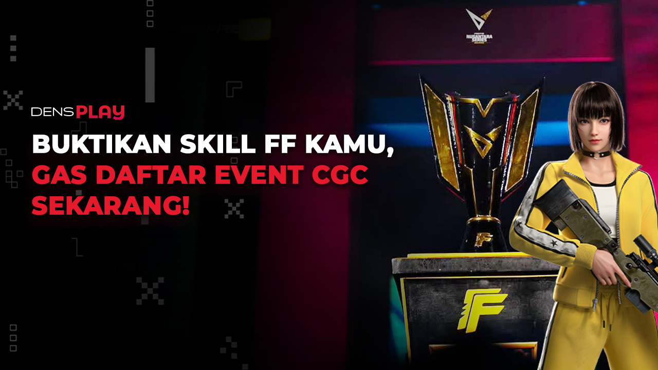 Mau Jadi Pro Player FFNS? Yuk Mulai Langkahmu di Event CGC!