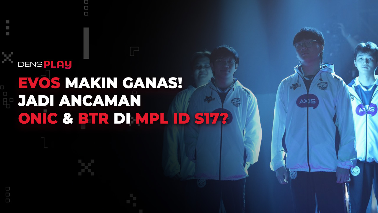 EVOS Bangkit, Siap Hadapi ONIC dan BTR di Week 5 MPL ID S17!