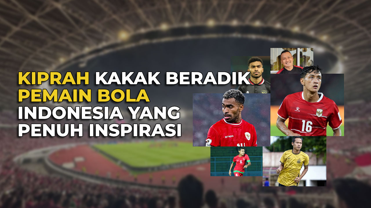 3 Kisah Inspiratif Keluarga Pemain Bola Indonesia yang Berprestasi