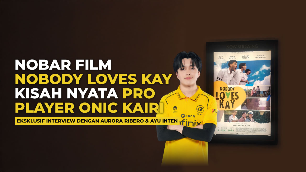 Nobar Film Nobody Loves Kay, Mimpi Kairi Menjadi Pro Player