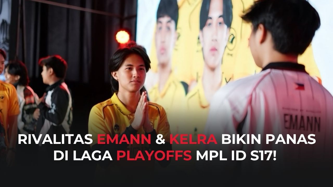 Playoffs MPL ID S17: Akankah Kelra Pecahkan Kutukan di Laga BTR vs ONIC?