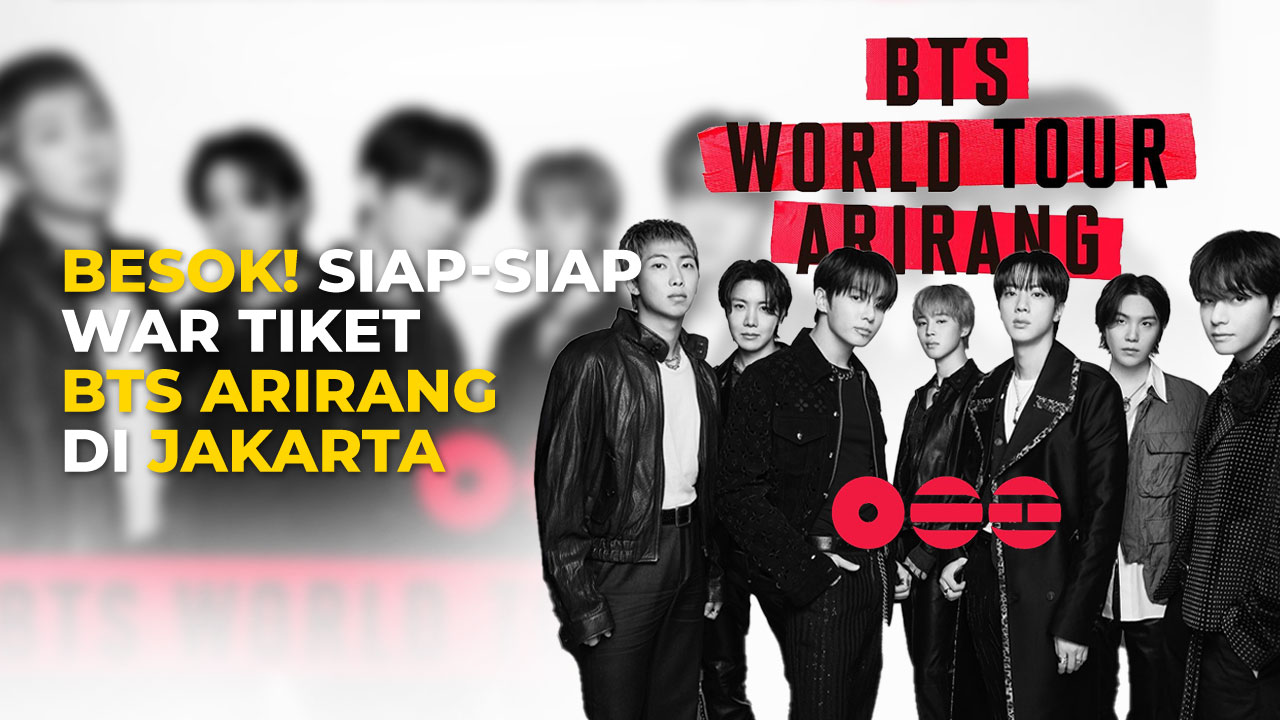 Konser BTS ARIRANG di Jakarta Ditambah Jadi 3 Hari, Cek Harga Tiketnya!