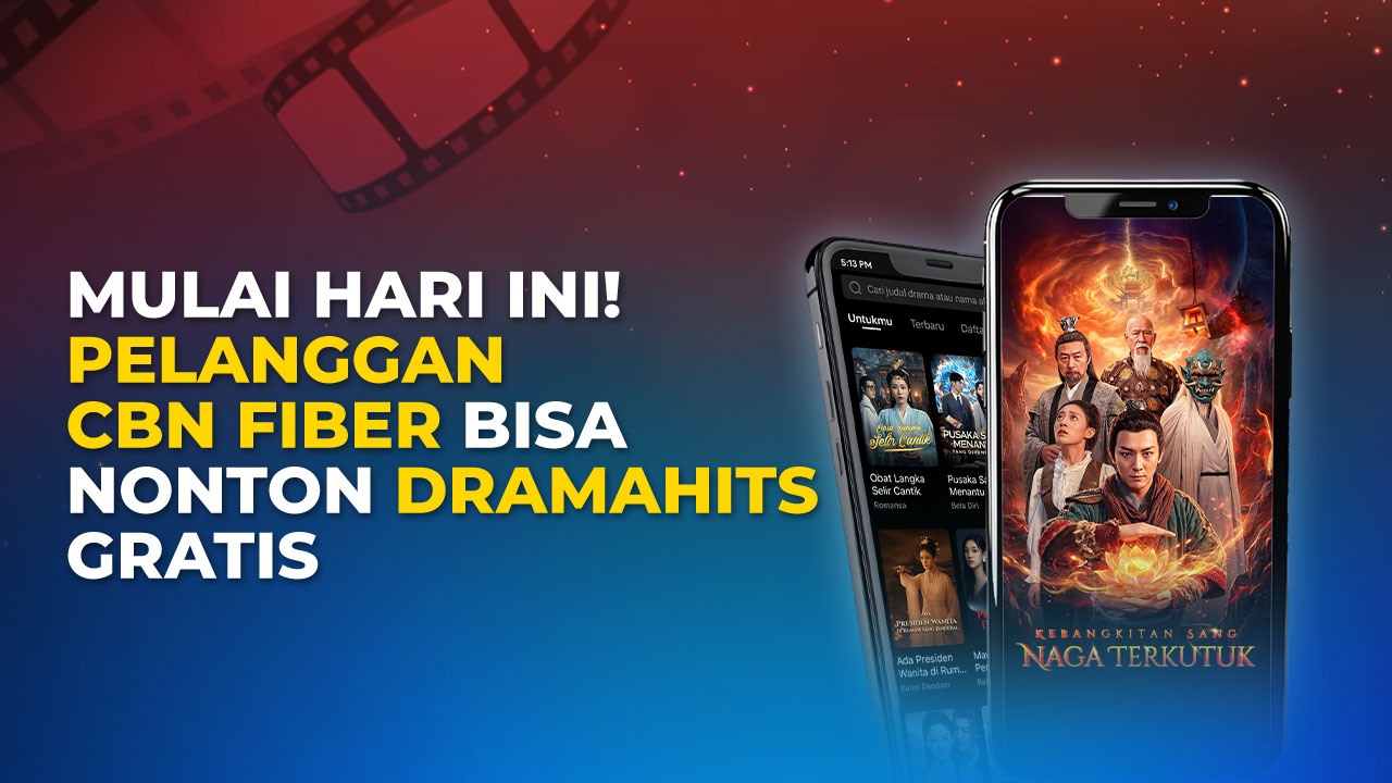 Cara Nonton Microdrama Seru di DramaHits, Gratis Buat Pelanggan CBN Fiber!