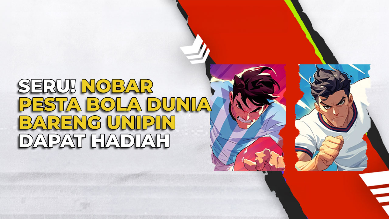 UniPin Gelar Nobar Pesta Bola Dunia, Gandeng Komunitas Bola dan Gaming
