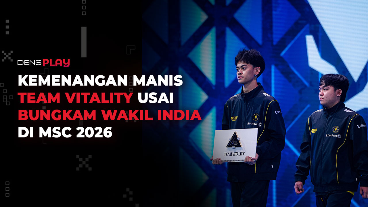 Team Vitality Membuka MSC 2026 dengan Kemenangan Mutlak 2-0 Atas India