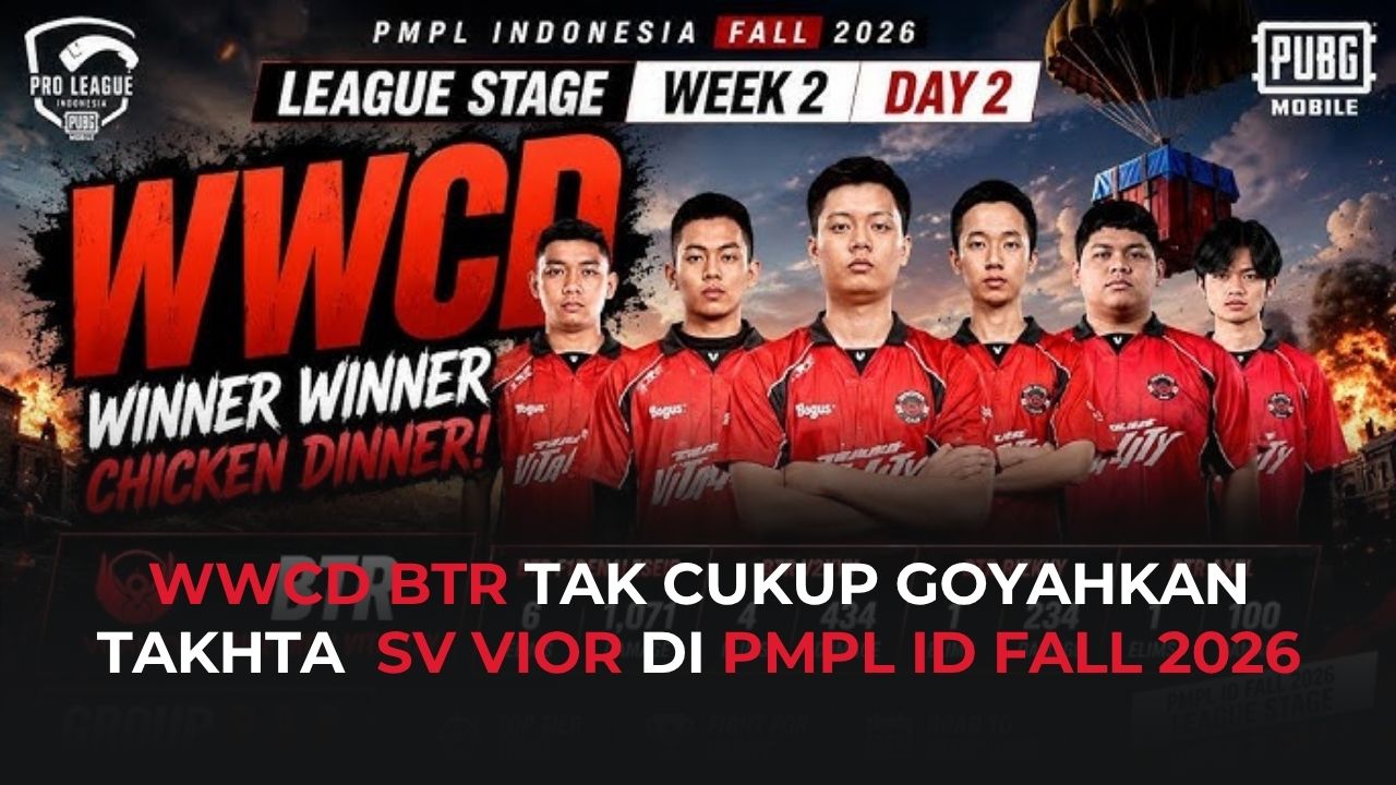 BTR Tutup PMPL ID Fall 2026 W2 D2 dengan WWCD, SV Kokoh di Puncak Klasemen