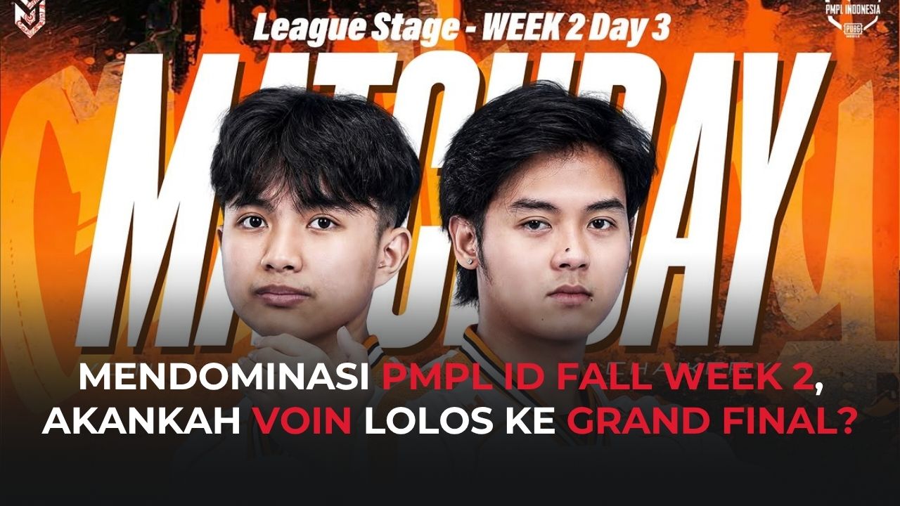 PMPL ID Fall 2026 Week 2 Berakhir, VOIN Chaikery Jadi Pemuncak Klasemen
