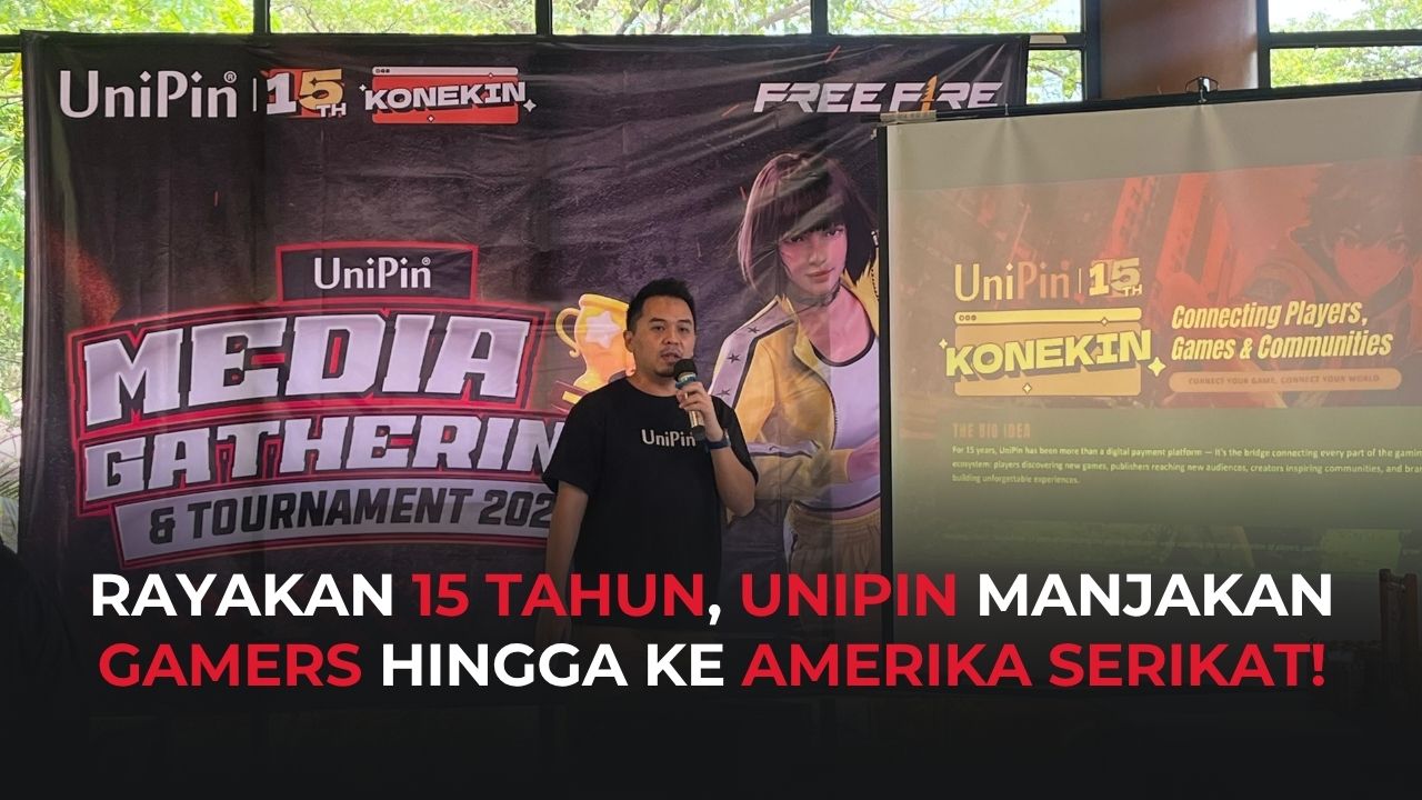 UniPin Hadirkan Konekin untuk Rangkul Gamers Indonesia hingga Internasional