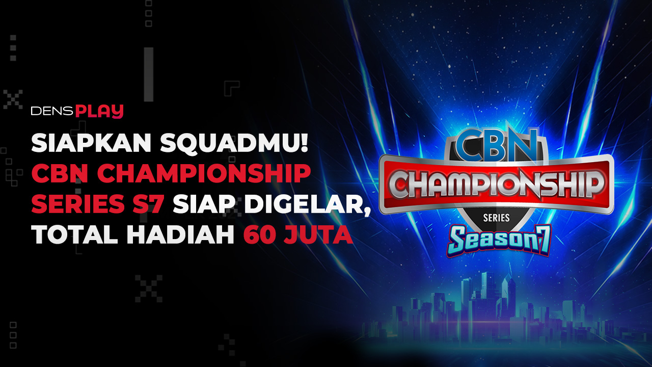 CBN Championship Series Season 7 Siap Digelar di 8 Kota, Saatnya Adu Skill!