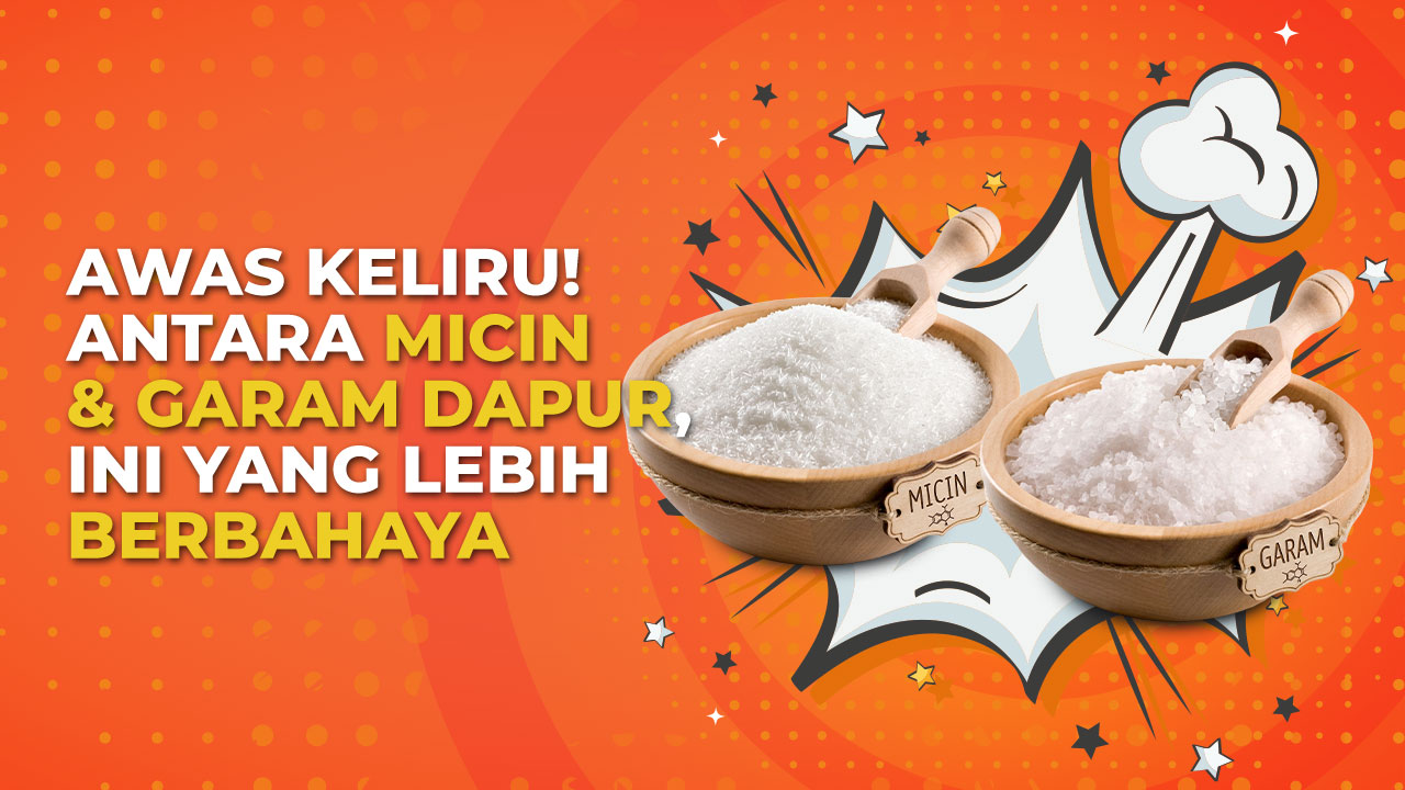 Micin vs Garam Dapur: Mana yang Ternyata Lebih Bahaya Buat Tubuh?