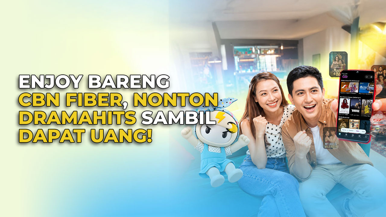 Level Up Hiburan di CBN Fiber, Nikmati Serunya DramaHits & Layanan OTT
