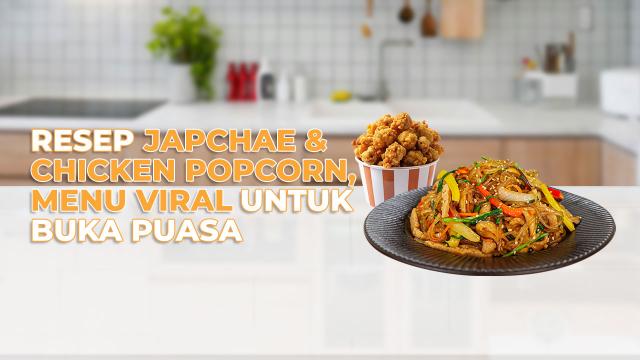 Resep Japchae & Chicken Popcorn, Menu Viral Untuk Buka Puasa