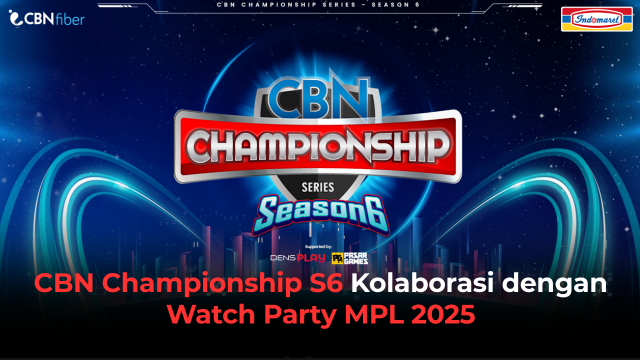 CBN CHAMPIONSHIP S6 KOLABORASI DENGAN WATCH PARTY MPL 2025
