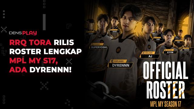 Dyrennn Resmi Gabung RRQ Tora untuk MPL MY Season 17